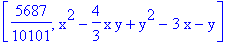 [5687/10101, x^2-4/3*x*y+y^2-3*x-y]